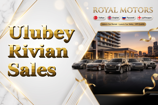 Ulubey Rivian Sales