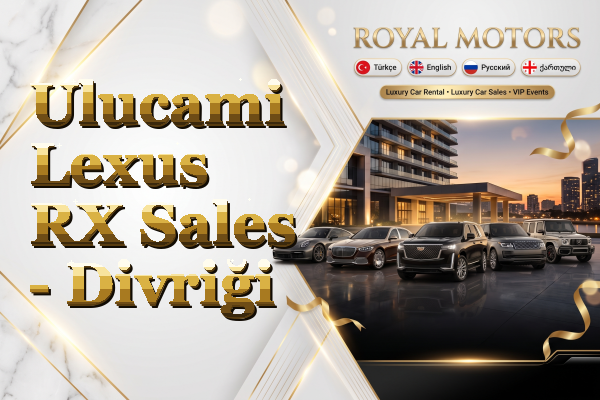 Ulucami Lexus RX Sales - Divriği