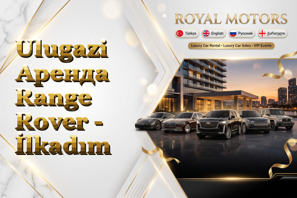 Ulugazi Аренда Range Rover - İlkadım