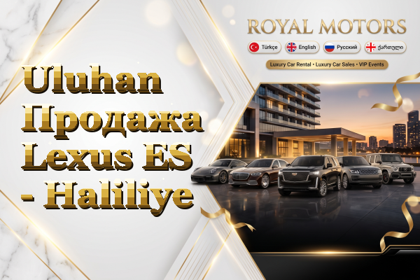 Uluhan Продажа Lexus ES - Haliliye