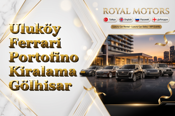 Uluköy Ferrari Portofino Kiralama - Gölhisar