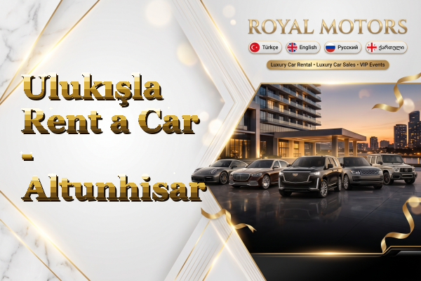 Ulukışla Rent a Car - Altunhisar