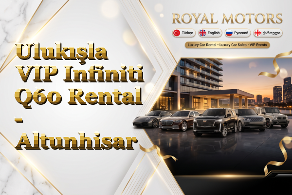 Ulukışla VIP Infiniti Q60 Rental - Altunhisar