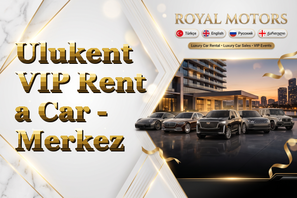 Ulukent VIP Rent a Car - Merkez