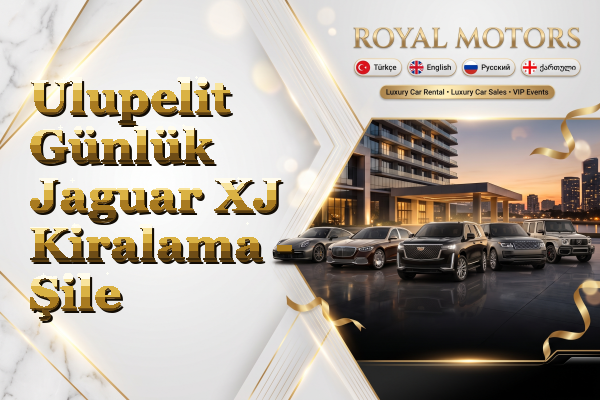 Ulupelit Günlük Jaguar XJ Kiralama - Şile