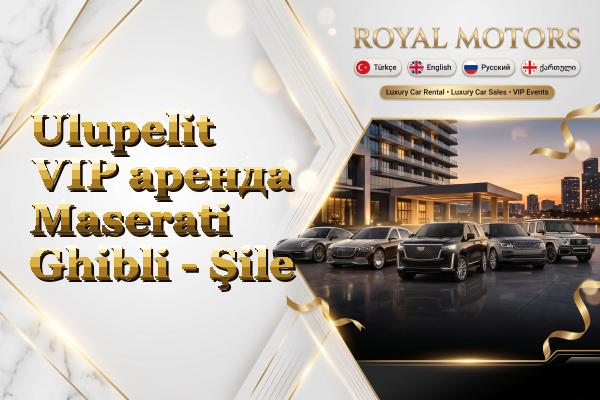 Ulupelit VIP аренда Maserati Ghibli - Şile