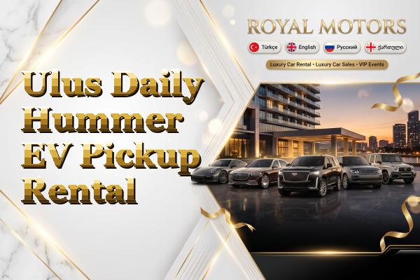 Ulus Daily Hummer EV Pickup Rental