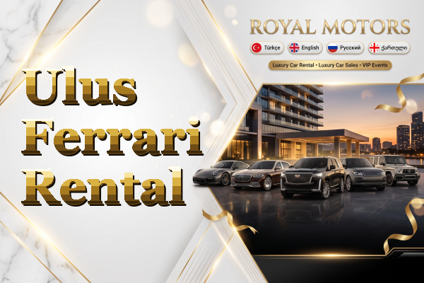 Ulus Ferrari Rental