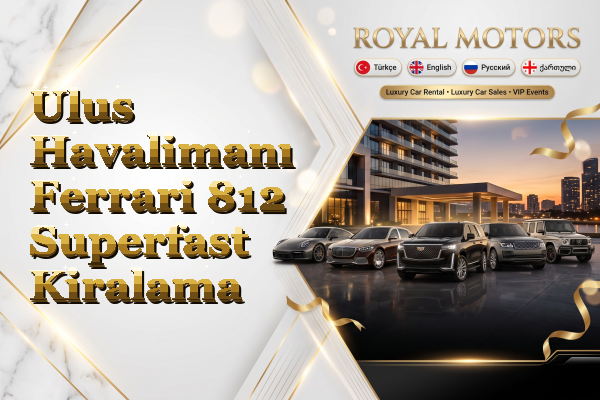 Ulus Havalimanı Ferrari 812 Superfast Kiralama