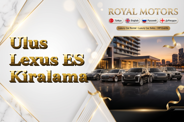 Ulus Lexus ES Kiralama