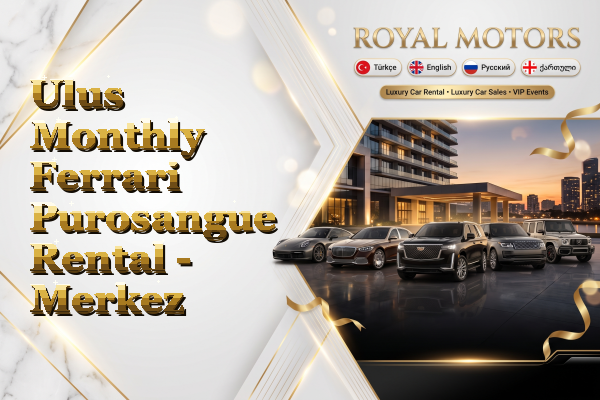 Ulus Monthly Ferrari Purosangue Rental - Merkez