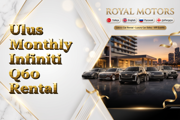Ulus Monthly Infiniti Q60 Rental