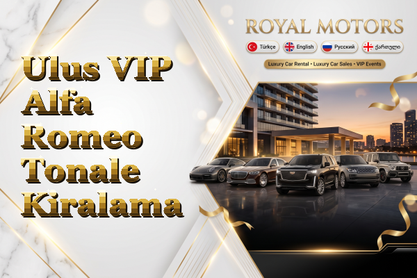 Ulus VIP Alfa Romeo Tonale Kiralama