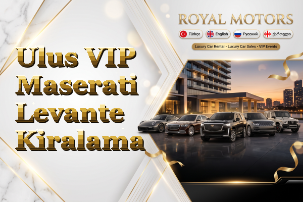 Ulus VIP Maserati Levante Kiralama