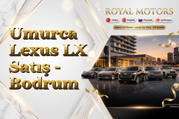 Umurca Lexus LX Satış - Bodrum