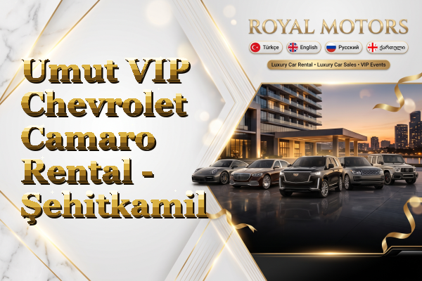 Umut VIP Chevrolet Camaro Rental - Şehitkamil