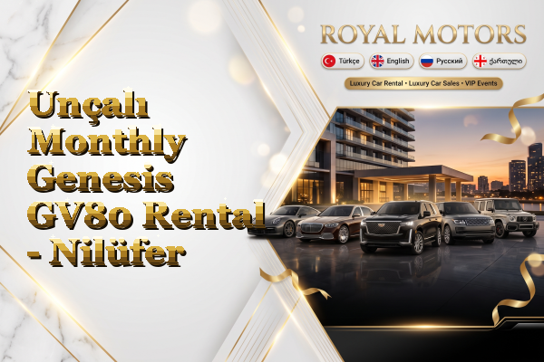 Unçalı Monthly Genesis GV80 Rental - Nilüfer