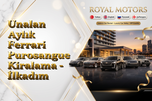 Unalan Aylık Ferrari Purosangue Kiralama - İlkadım