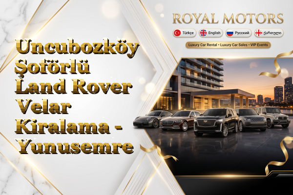 Uncubozköy Şoförlü Land Rover Velar Kiralama - Yunusemre