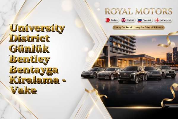 University District Günlük Bentley Bentayga Kiralama - Vake
