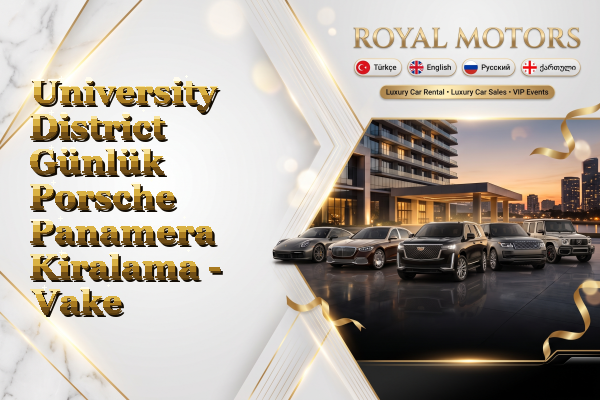 University District Günlük Porsche Panamera Kiralama - Vake