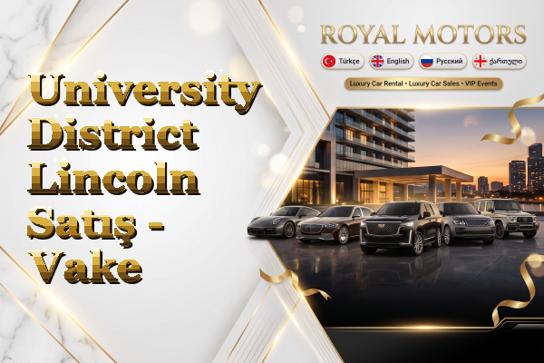 University District Lincoln Satış - Vake