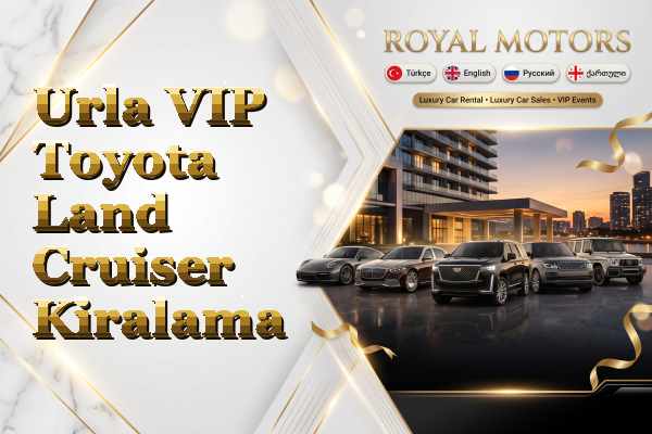 Urla VIP Toyota Land Cruiser Kiralama