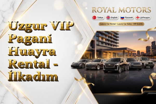 Uzgur VIP Pagani Huayra Rental - İlkadım