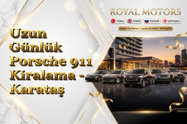 Uzun Günlük Porsche 911 Kiralama - Karataş