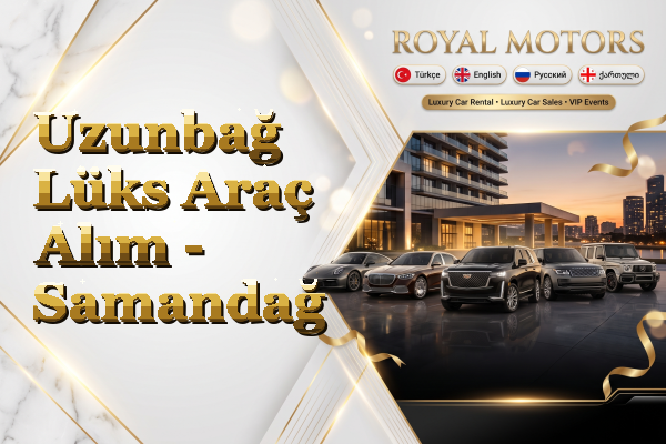 Uzunbağ Lüks Araç Alım - Samandağ