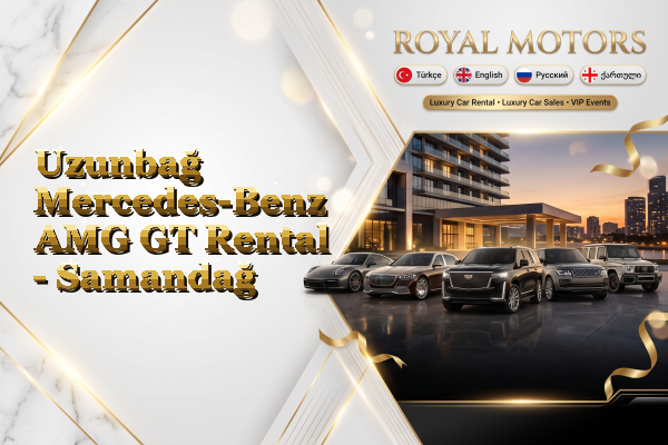 Uzunbağ Mercedes-Benz AMG GT Rental - Samandağ