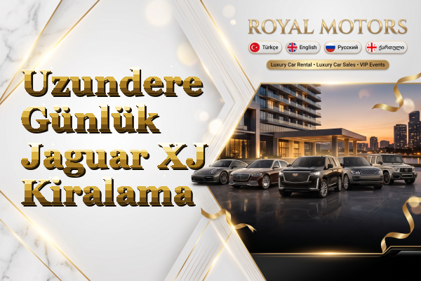 Uzundere Günlük Jaguar XJ Kiralama