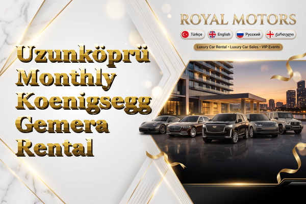 Uzunköprü Monthly Koenigsegg Gemera Rental