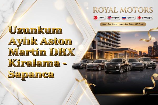 Uzunkum Aylık Aston Martin DBX Kiralama - Sapanca