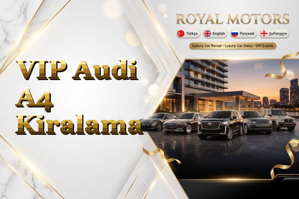 VIP Audi A4 Kiralama