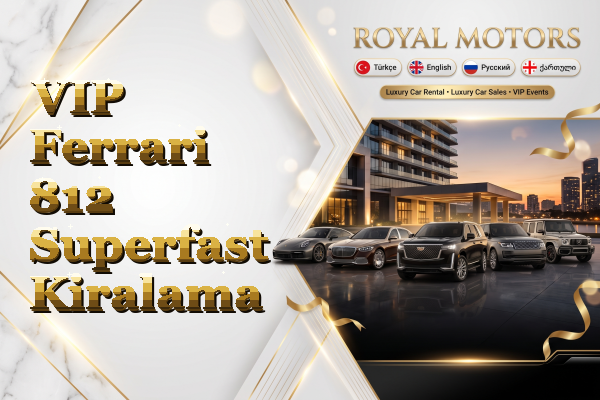 VIP Ferrari 812 Superfast Kiralama