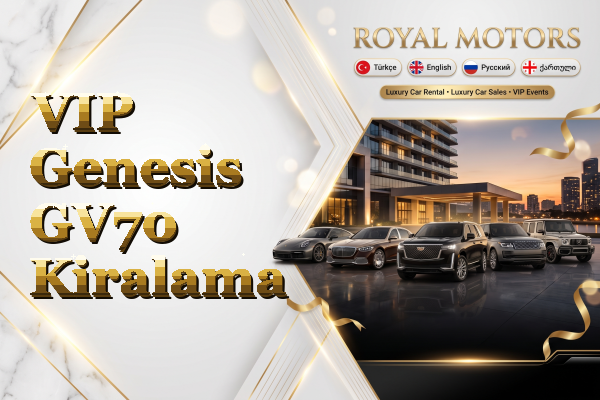 VIP Genesis GV70 Kiralama