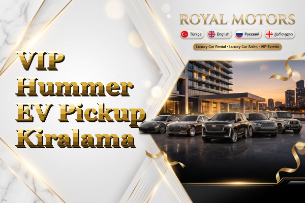 VIP Hummer EV Pickup Kiralama