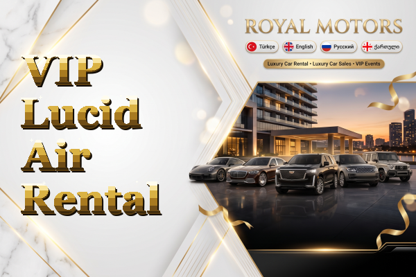 VIP Lucid Air Rental