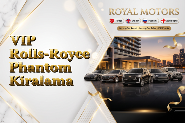 VIP Rolls-Royce Phantom Kiralama