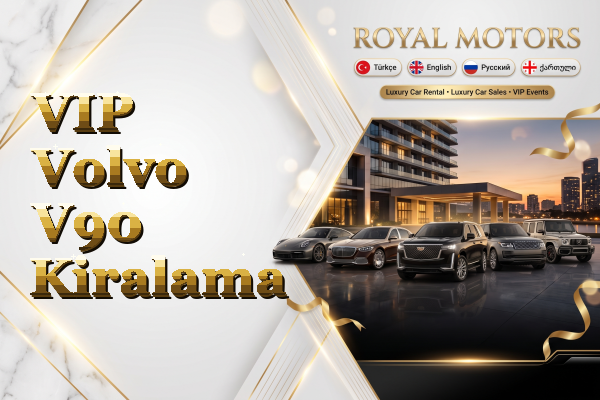 VIP Volvo V90 Kiralama