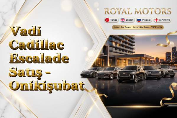 Vadi Cadillac Escalade Satış - Onikişubat
