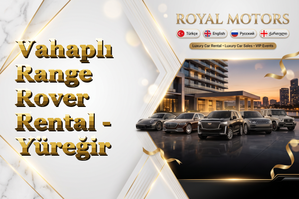 Vahaplı Range Rover Rental - Yüreğir