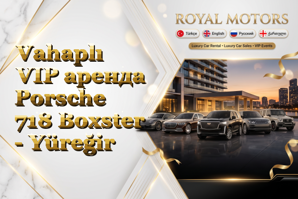 Vahaplı VIP аренда Porsche 718 Boxster - Yüreğir
