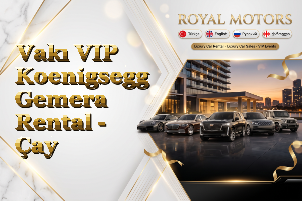 Vakı VIP Koenigsegg Gemera Rental - Çay