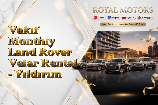Vakıf Monthly Land Rover Velar Rental - Yıldırım