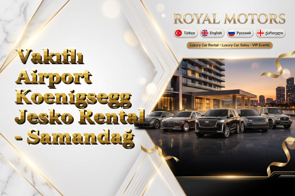 Vakıflı Airport Koenigsegg Jesko Rental - Samandağ
