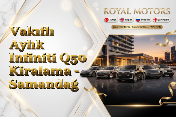 Vakıflı Aylık Infiniti Q50 Kiralama - Samandağ