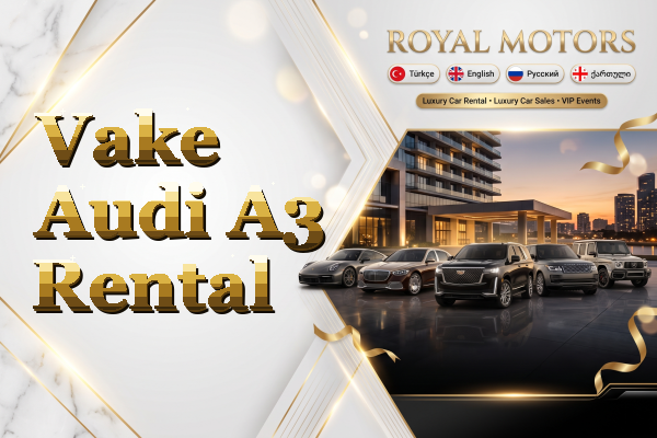 Vake Audi A3 Rental
