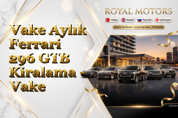 Vake Aylık Ferrari 296 GTB Kiralama - Vake